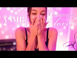 ASMR | Confessing my Love for You 💕 Soft Spoken 💋