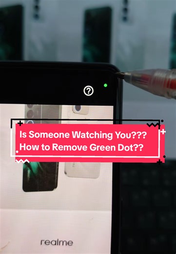 How to Remove Green Dot: Privacy Tips