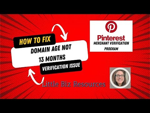 How To Fix Pinterest Merchant Verification Error Domain Age Not 13 Months
