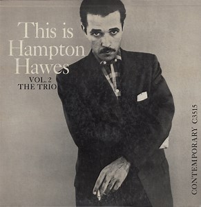 Hampton Hawes - This Is Hampton Hawes Vol. 2: The Trio