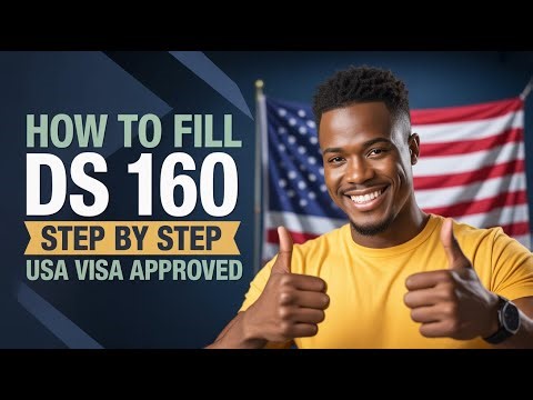 DS 160 Form Filling for Tourist Visa – Complete Step by Step Guide (2026 Updated)