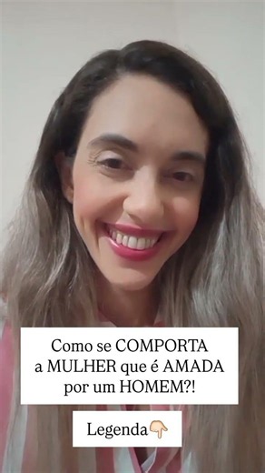 Como se COMPORTA a MULHER que é AMADA por um HOMEM?