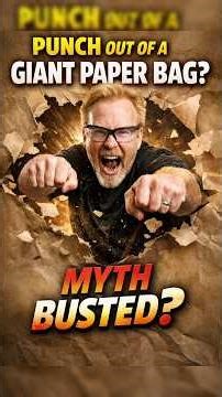 Can You Punch Your Way Out of a Giant Paper Bag? 😳 | Myth Tested #shorts