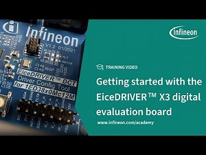 Getting started with the EiceDRIVER™ X3 digital evaluation board | Infineon