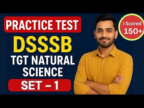 DSSSB TGT NATURAL SCIENCE PRACTICE SET 1 ||TGT Science Important Questions ||PYQs