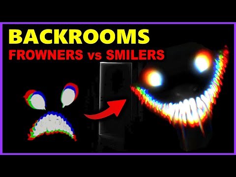Backrooms Frowners & The "Smiler infestation" Explained | Frowners Vs Smilers | Unknown Nightmares