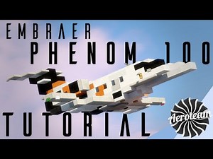 Minecraft Embraer Phenom 100 Tutorial [1.5:1 Scale]
