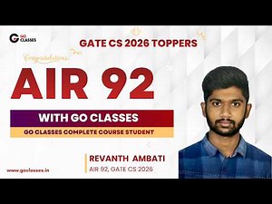 AIR - 92, GATE CS 2026 | Revanth Reddy Ambati | GO Classes Complete Course Student