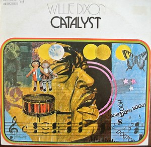 Willie Dixon - Catalyst
