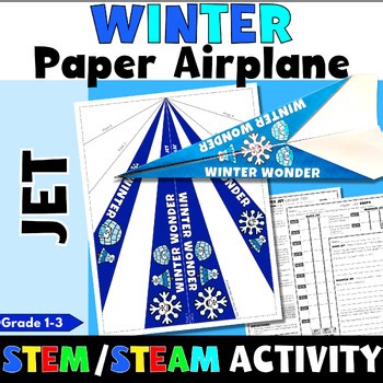 Winter STEM/STEAM Paper Airplane JET Activity | 1st-3rd Grade