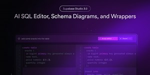 Supabase Studio 3.0: AI SQL Editor, Schema Diagrams, and new Wrappers