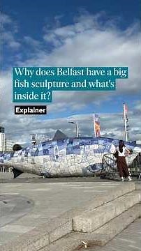 Why does Belfast have a big fish sculpture?