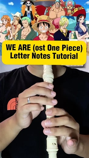 We Are ost One Piece Letter Notes Tutorial #recorder #flute #shorts