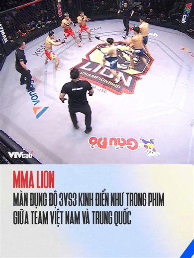 Màn đại chiến 3vs3 MMA LION: Việt Nam vs Trung Quốc