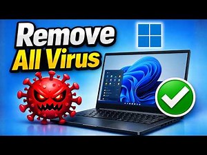 How To Remove All Viruses From Windows 11 PC (Step-by-Step 2026 Guide)