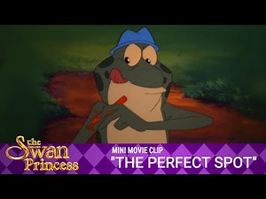 Swan Princess Mini Movie - The Perfect Spot