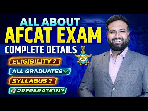 What is AFCAT Exam? All About AFCAT: Eligibility, Syllabus, Pattern & Selection Process - Sumit sir🔥