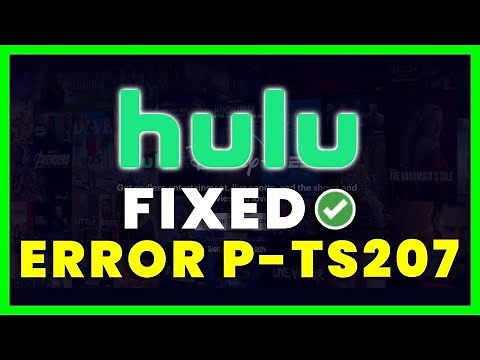 Hulu Error Code P TS207: What It Means + 10 Easy Fixes
