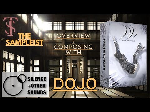 The Sampleist - Dojo by Silence+Other Sounds - Overview - Composing With
