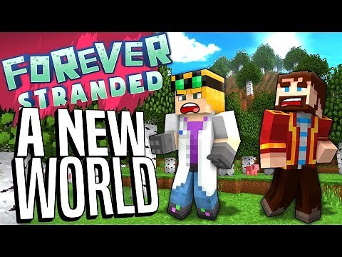 Minecraft - A NEW WORLD - Forever Stranded #83