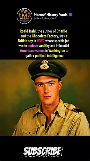 Roald Dahl, the author of Charlie and the Chocolate Factory, was a British spy