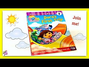 DORA THE EXPLORER "DORA'S FIRST TRIP" - Read Aloud | Storybook for kids, children
