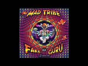Mad Tribe - Fake Guru