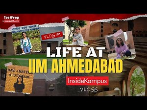 IIM Ahmedabad Campus Walkthrough: Explore the Top B-School In India