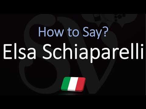 How to Pronounce Elsa Schiaparelli? (CORRECTLY)