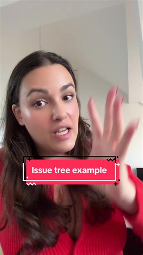 Issue tree example: how to break down a large, unspecific problem? #issuetree #problemsolving #consultinghacks #consultinginterviewprep #structuredthinking