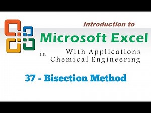 Excel for Chemical Engineers | 37 | Bisection Method