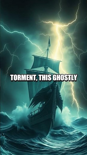 The Enigmatic Legend of the Flying Dutchman