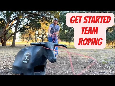 How to Get Started TEAM ROPING!