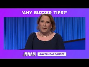 Overheard On Set: 'Any Buzzer Tips?' | JEOPARDY!