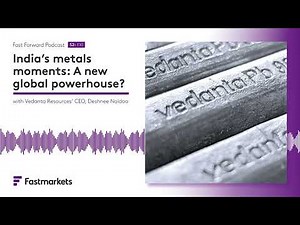 Fastmarkets Fast Forward podcast | India’s metals moments