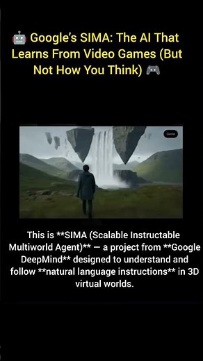 🤖 Google’s SIMA: The AI That Learns From Video Games (But Not How You Think) 🎮