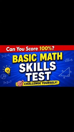 Basic Math Skills Test 🧠 | Can You Score 100%?
