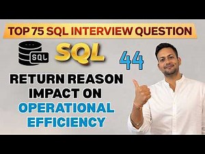 SQL Interview Questions | Return Reason Impact On Operational Efficiency | SQL Coding Question
