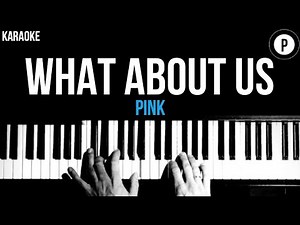 PINK - What About Us Karaoke SLOWER Acoustic Piano Instrumental Cover Lyrics