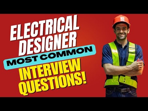 Electrical Designer Interview Questions and Answers | How to Pass the Interview