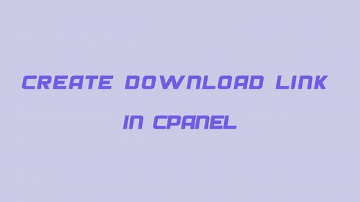 ساخت لینک دانلود برای فایل ها در سی پنل - آموزش ایجاد لینک