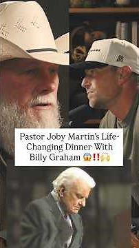 Pastor Joby Martin's LIFE-CHANGING Dinner With Billy Graham
