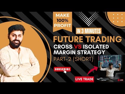 Futures Trading Part-2 | SHORT Strategy Explained | Cross vs Isolated Margin LIVE (2025)
