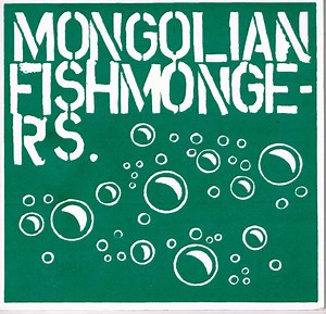 Mongolian Fishmongers - Mongolian Fishmongers