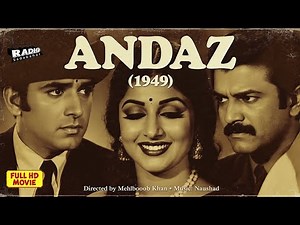Andaz (1949) | Dilip Kumar, Raj Kapoor, Nargis | Classic Full Hindi Movie | Mehboob Khan | Naushad