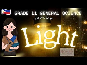 Grade 11 General Science Lesson Properties of Light |New Curriculum| SY 2026-2027 #deped #science11