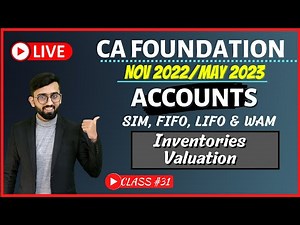 Methods of Inventory Valuation CA Foundation Accounts | LIVE CA Foundation Accounts |Class # 31