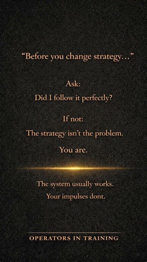 Before you switch systems, fix your discipline. The edge isn’t broken - you are.
