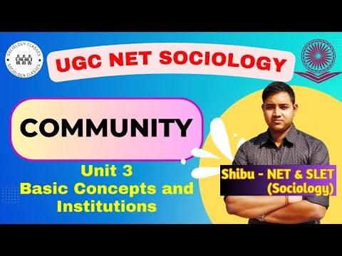 Community | Characteristics & types of Community | Gemeinschaft and Gesellschaft