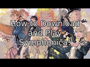 How to Download and Play Symphonica